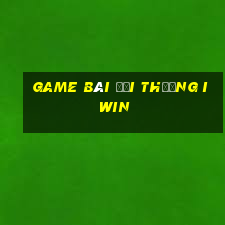 game bài đổi thưởng iwin