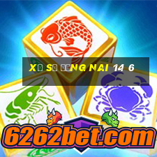 xổ số đồng nai 14 6