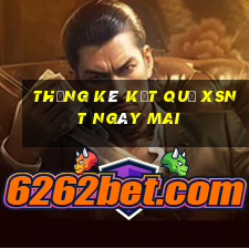 THỐNG KÊ KẾT QUẢ XSNT ngày mai