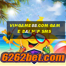 Vingame88.Com Game Bài Nạp Sms