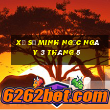 xổ số minh ngọc ngày 3 tháng 5