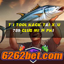 tải tool hack tài xỉu 789 club miễn phí