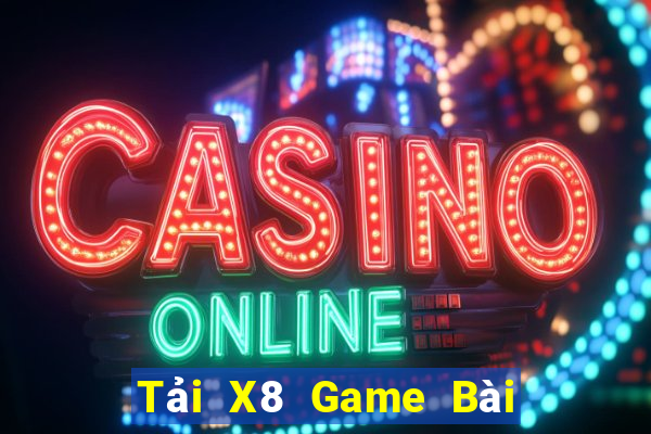 Tải X8 Game Bài Xanh 9