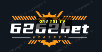 giải trí tv