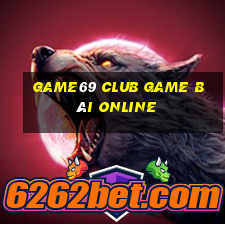 Game69 Club Game Bài Online