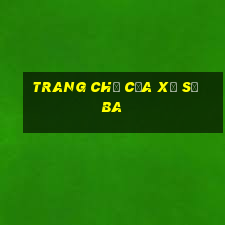 Trang chủ của xổ số ba