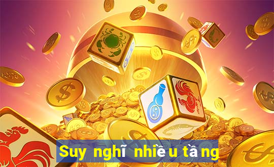 Suy nghĩ nhiều tầng