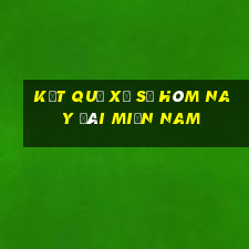 kết quả xổ số hôm nay đài miền nam