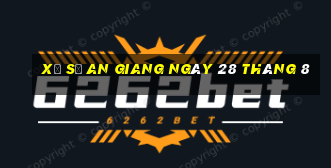 xổ số an giang ngày 28 tháng 8