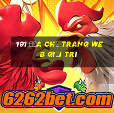 101 Địa chỉ trang web giải trí