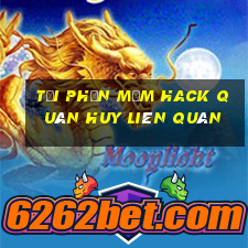 tải phần mềm hack quân huy liên quân