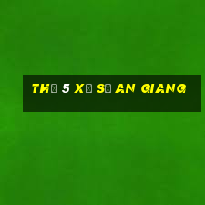 thứ 5 xổ số an giang