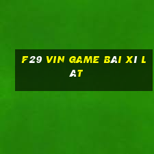 F29 Vin Game Bài Xì Lát