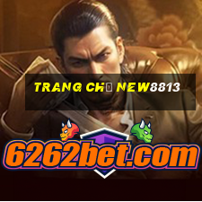 Trang Chủ New8813