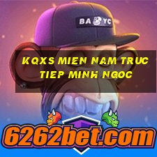 kqxs mien nam truc tiep minh ngoc