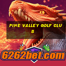 pine valley golf club