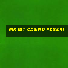 mr bit casino pareri