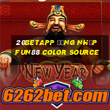 20betapp Đăng nhập Fun88 Color Source