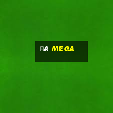 đá mega