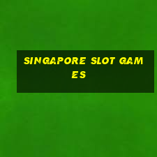 singapore slot games