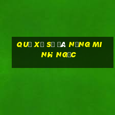 quả xổ số đà nẵng minh ngọc