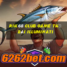 Rik68 Club Game Thẻ Bài Illuminati