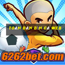 toàn dân bắn cá web