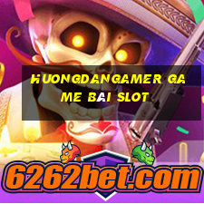 Huongdangamer Game Bài Slot