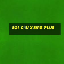 soi cầu xsmb plus