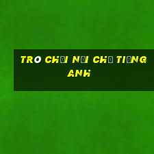 trò chơi nối chữ tiếng anh