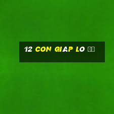 12 con giáp lô đề