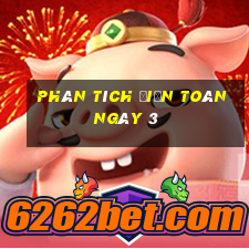 Phân tích điện toán ngày 3