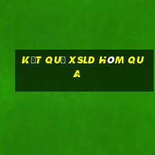 Kết quả XSLD hôm qua