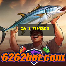 chơi tinder