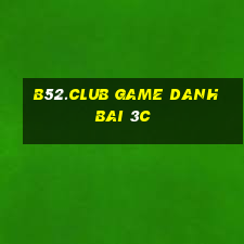 B52.Club Game Danh Bai 3C