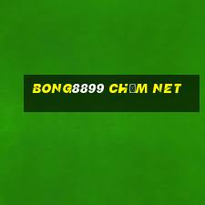 bong8899 chấm net