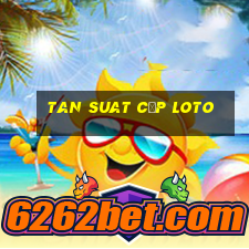 tan suat căp loto