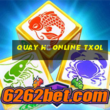 Quay hũ online txol