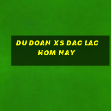 du doan xs dac lac hom nay