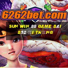 Sun Win 88 Game Bài B52 Đổi Thưởng