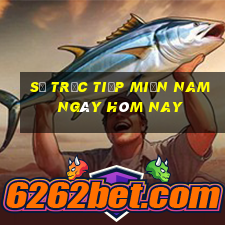 số trực tiếp miền nam ngày hôm nay