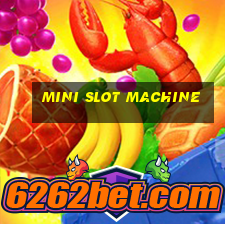 mini slot machine