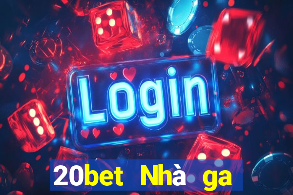 20bet Nhà ga hành khách xổ số