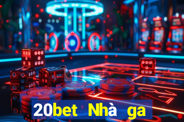 20bet Nhà ga hành khách xổ số