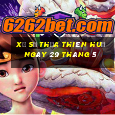 xổ số thừa thiên huế ngày 29 tháng 5