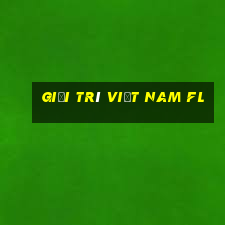 Giải trí Việt nam fl