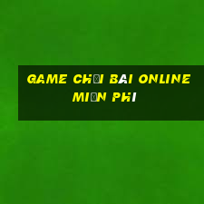 game chơi bài online miễn phí