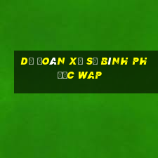 dự đoán xổ số bình phước wap