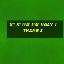 xổ số đắk lắk ngày 1 tháng 3