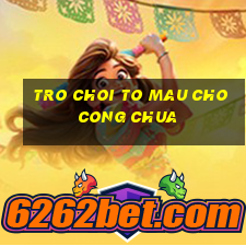 tro choi to mau cho cong chua